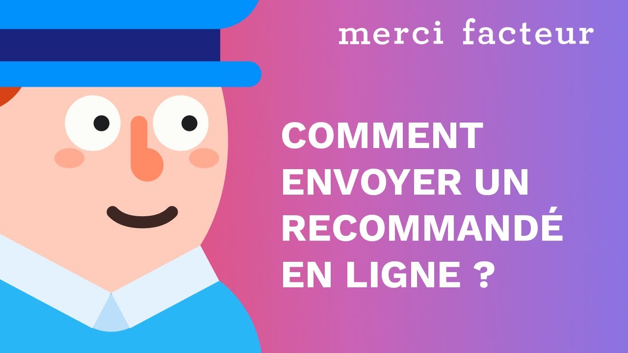 Comment envoyer une lettre recommandée en ligne ? Merci Facteur vous répond.