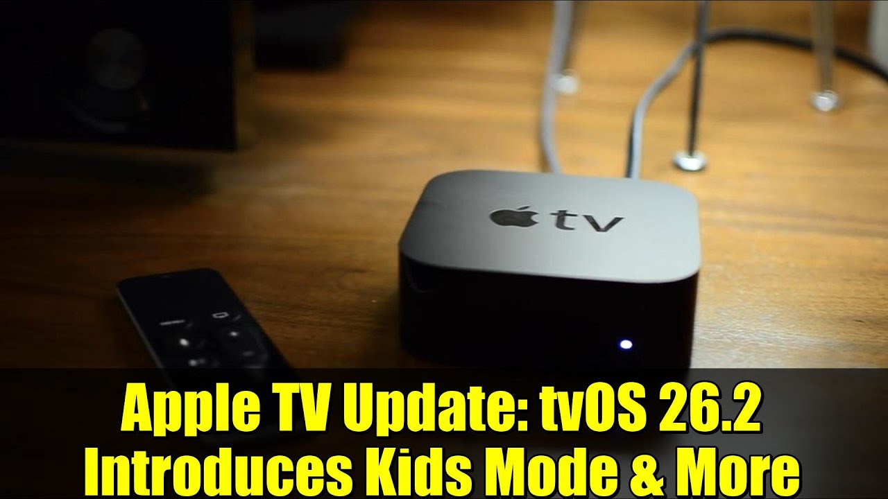 Apple TV Update: tvOS 26.2 Introduces Kids Mode & More