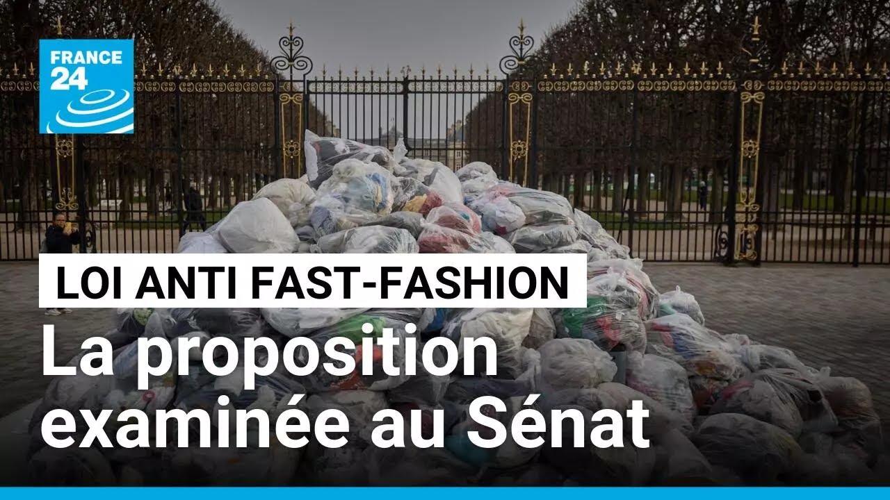 La proposition de loi anti fast-fashion examinée au Sénat • FRANCE 24