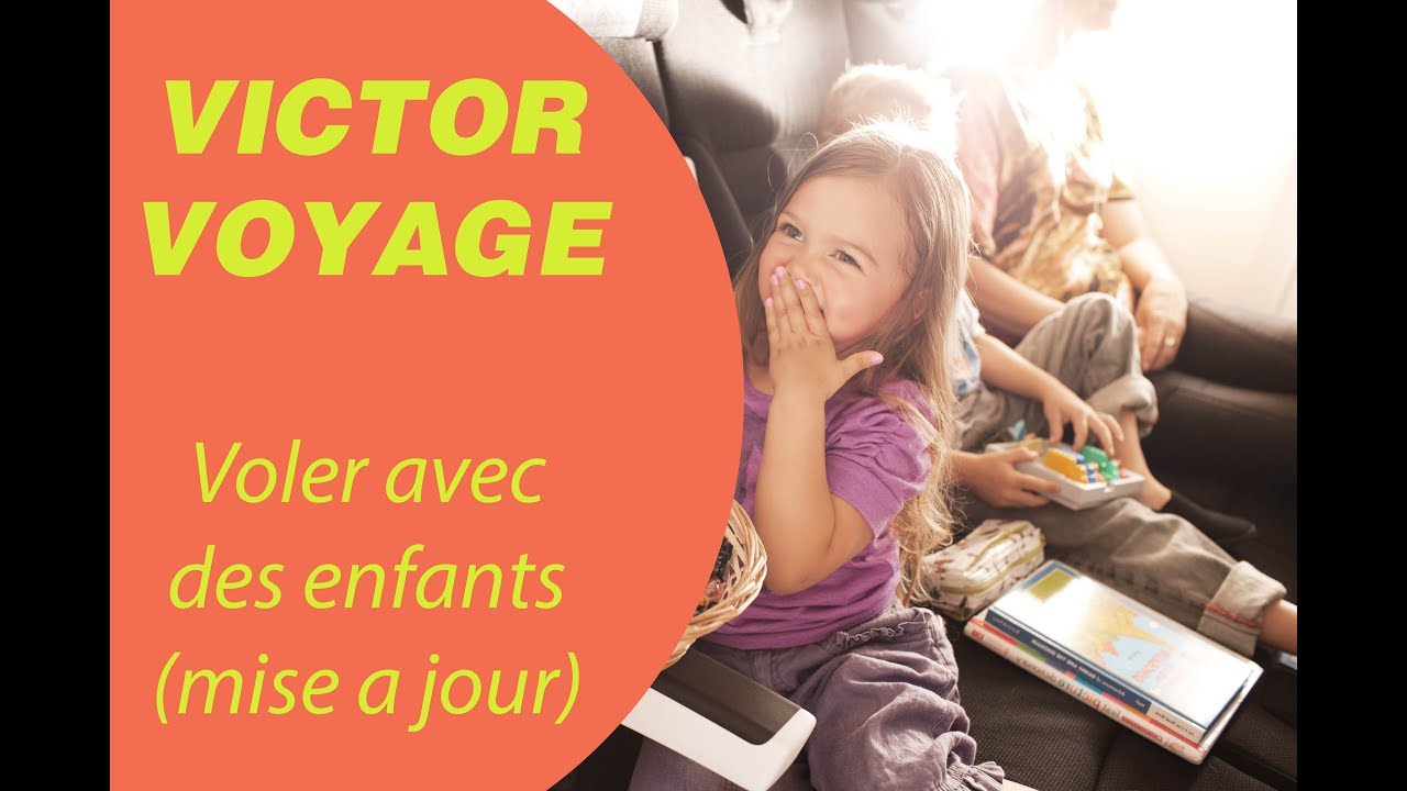Voyager avec des enfants, pas si difficile | Victor Voyage