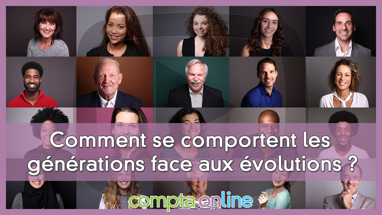 Comment se comportent les générations face aux évolutions ?