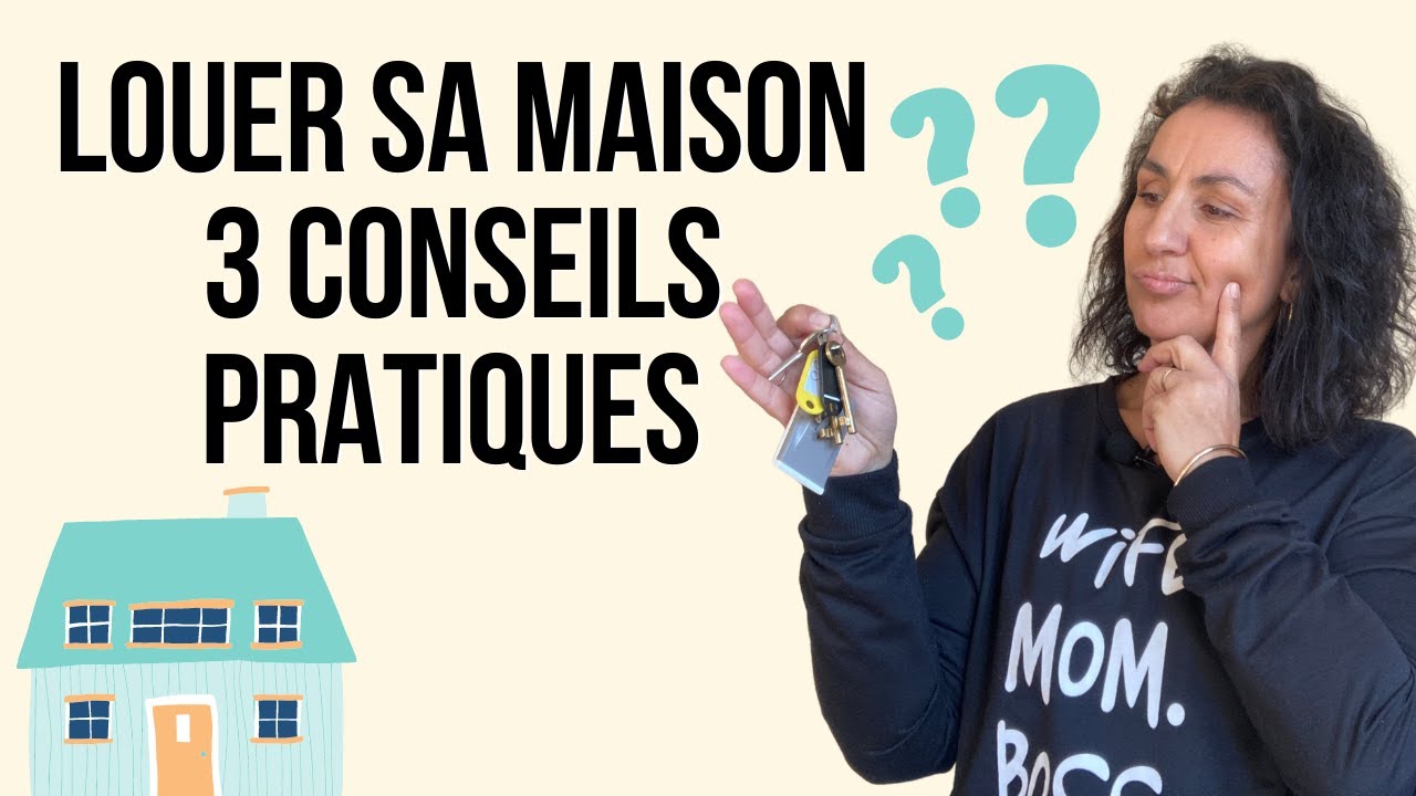 LOUER SA RÉSIDENCE PRINCIPALE quelques mois par an. 3 CONSEILS pour être prêts et quelle fiscalité?