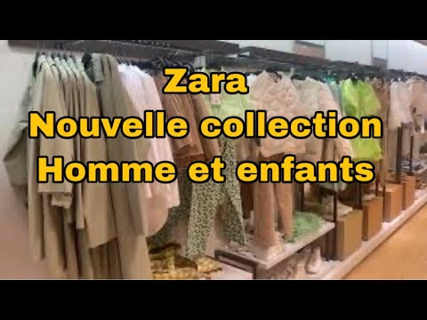 26 mars 2022- Zara - Nouvelle Collection pour Hommes et enfants garçons et filles