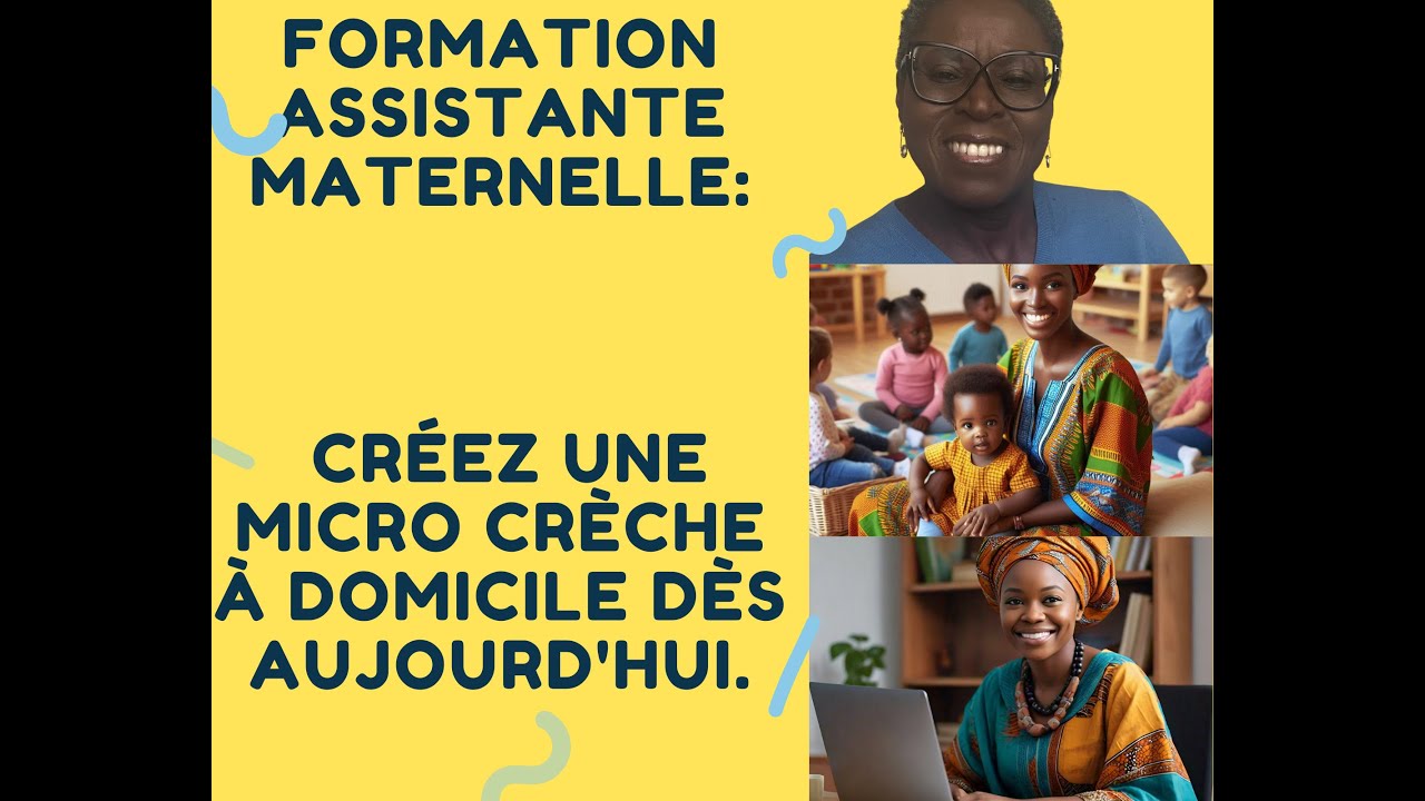 Formation Assistante Maternelle: Créez une micro crèche à Domicile dès Aujourd'hui.