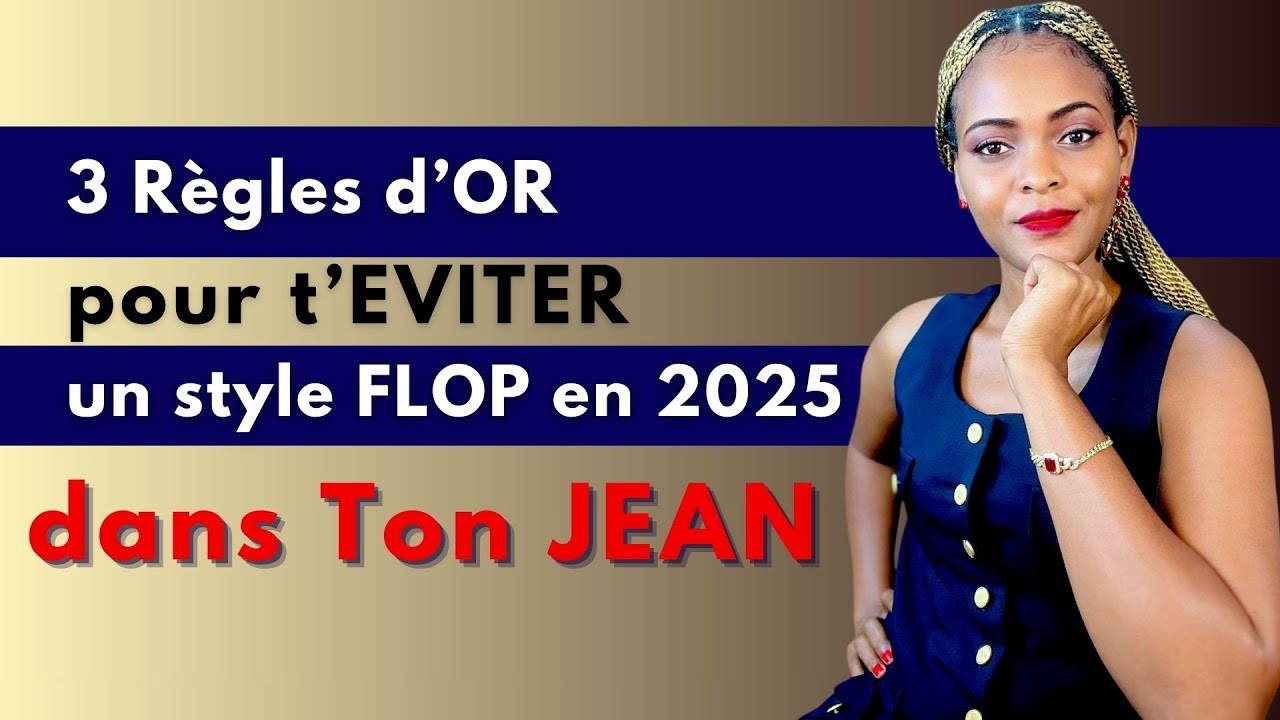 Le Guide ULTIME pour bien choisir ton jean avec élégance