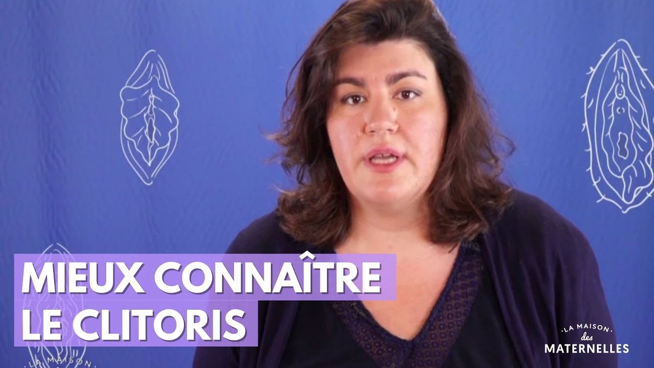 Mieux connaître le clitoris - La Maison des maternelles #LMDM
